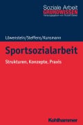 Cover-Bild zum Titel 'Sportsozialarbeit' von 'Heiko Löwenstein, Birgit Steffens, Julie Kunsmann'