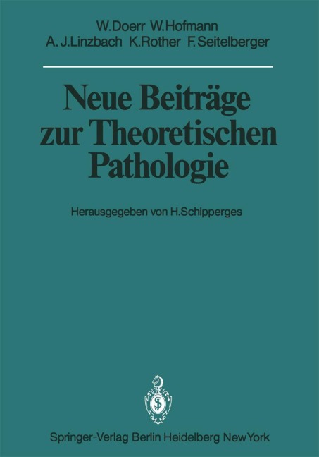 Neue Beiträge zur Theoretischen Pathologie - W. Doerr, Werner Hofmann, A. J. Linzbach, K. Rother, F. Seitelberger
