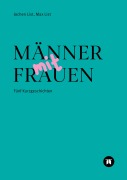 Cover-Bild zum Titel 'MÄNNER MIT FRAUEN' von 'Max Und Jochen List'