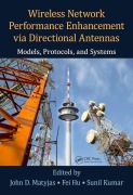 Cover-Bild zum Titel 'Wireless Network Performance Enhancement via Directional Antennas: Models, Protocols, and Systems' von ''