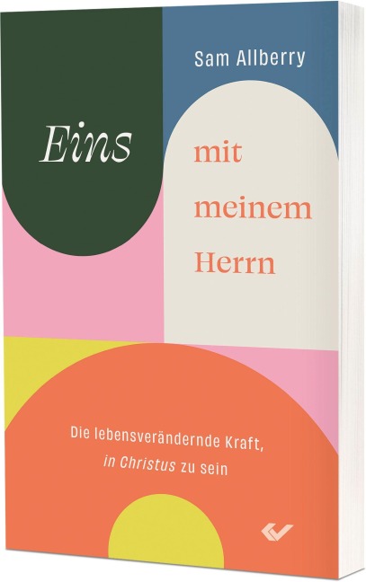 Eins mit meinem Herrn - Sam Allberry