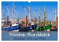 Norden-Norddeich. Maritime Orte mit Flair (Wandkalender 2024 DIN A3 quer), CALVENDO Monatskalender - Andrea Dreegmeyer