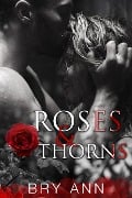 Cover-Bild zum Titel 'Roses & Thorns' von 'Bry Ann'