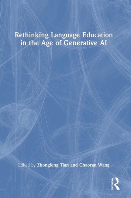 Rethinking Language Education in the Age of Generative AI - 