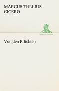 Von den Pflichten - Marcus Tullius Cicero