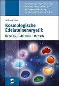 Kosmologische Edelsteinenergetik - Heidrun H. Horn