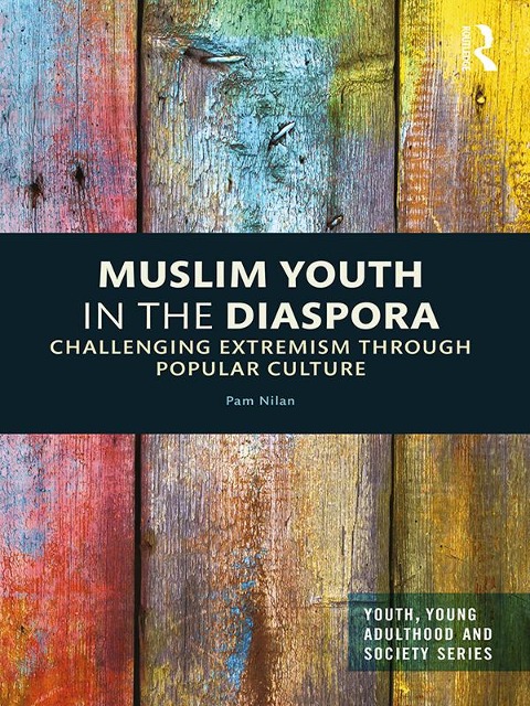 Muslim Youth in the Diaspora - Pam Nilan