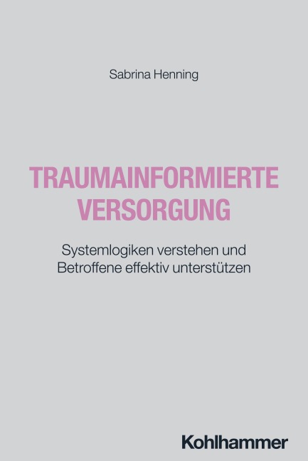 Traumainformierte Versorgung - Sabrina Henning
