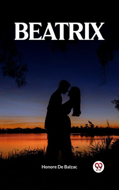 BEATRIX - Honore de Balzac