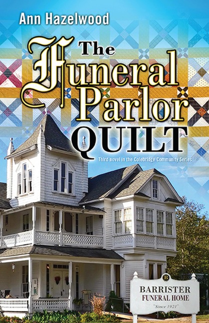 The Funeral Parlor Quilt - Ann Hazelwood