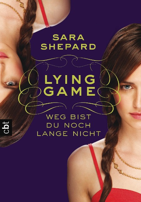 LYING GAME 2 - Weg bist du noch lange nicht - Sara Shepard