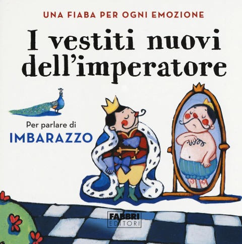 I vestiti nuovi dell'imperatore. Una fiaba per ogni emozione - 