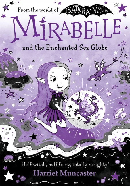 Mirabelle and the Enchanted Sea Globe - Harriet Muncaster