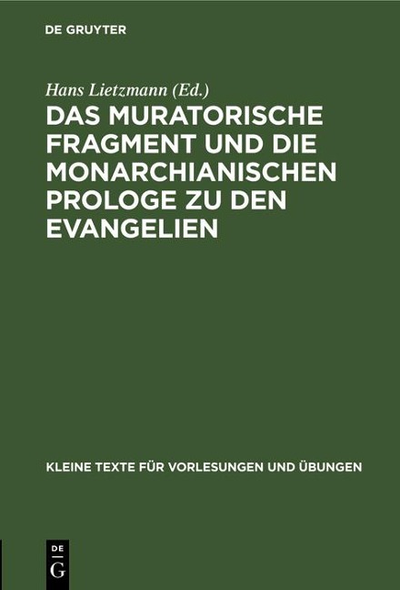 Das muratorische Fragment und die monarchianischen Prologe zu den Evangelien - 