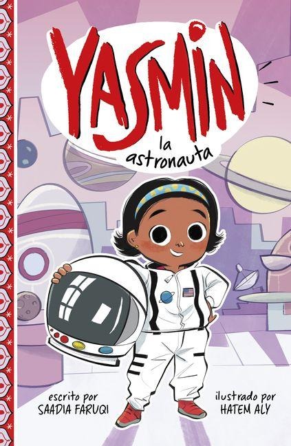 Yasmin La Astronauta - Saadia Faruqi