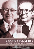 Caro Mario. Lettere a Castelnuovo-Tedesco - Andrés Segovia
