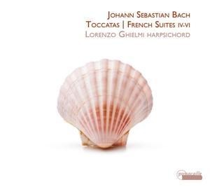 Toccatas & French Suites 4-6 - Lorenzo Ghielmi