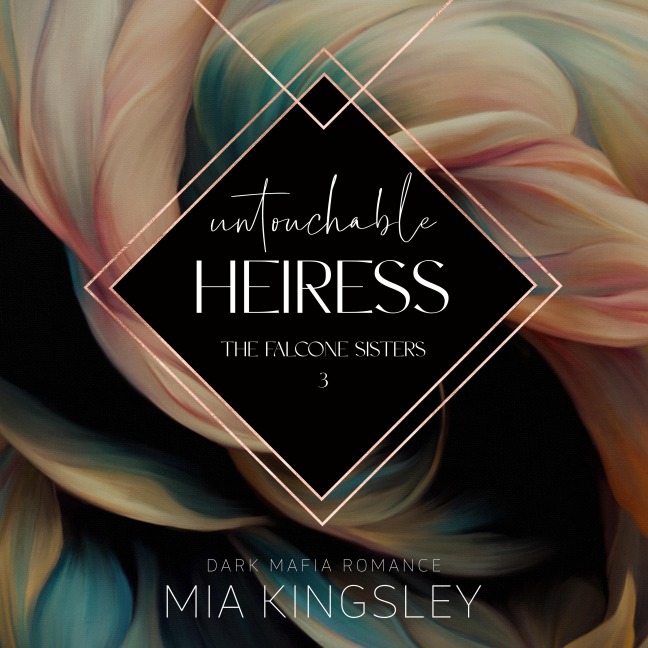 Untouchable Heiress - Mia Kingsley
