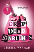 Cover-Bild zum Titel 'Drop Dead Darlings' von 'Jessica Warman'