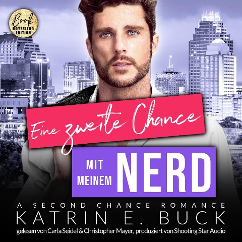 Eine zweite Chance mit meinem Nerd: A Second Chance Romance - Katrin Emilia Buck