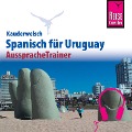 Reise Know-How Kauderwelsch AusspracheTrainer Spanisch für Uruguay - Julius Pahlke, Sonja Schulmeister