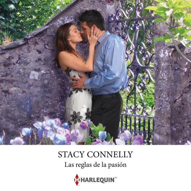 Las reglas de la pasión - Stacy Connelly