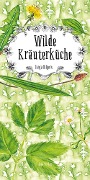 Cover-Bild zum Titel 'Wilde Kräuterküche' von 'Tanja Hilgers'