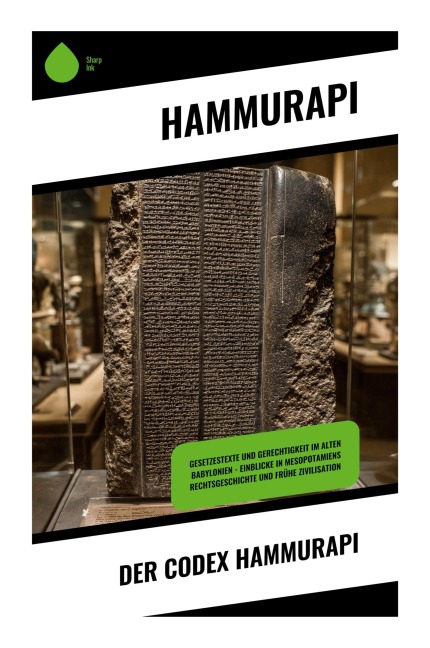 Der Codex Hammurapi - Hammurapi