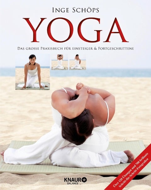 Yoga - Das große Praxisbuch für Einsteiger & Fortgeschrittene - Inge Schöps