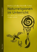 Cover-Bild zum Titel 'Naturreligionen im Unterricht' von 'Markus Schulze, Dominik Plonus'