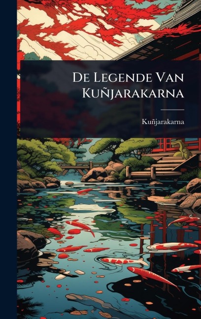 De Legende Van Kuñjarakarna - 