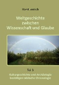 Cover-Bild zum Titel 'Weltgeschichte zwischen Wissenschaft und Glaube' von 'Horst Jentsch'