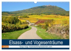 Cover-Bild zum Titel 'Elsass- und Vogesenträume (Wandkalender 2026 DIN A3 quer), CALVENDO Monatskalender' von 'Tanja Voigt'