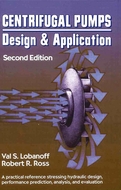 Centrifugal Pumps - Val S. Lobanoff, Robert R. Ross