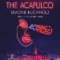 Cover-Bild zum Titel 'The Acapulco' von 'Simone Buchholz'