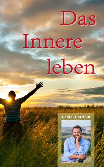 Das Innere leben - Daniel Hertlein