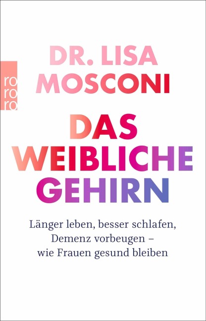 Das weibliche Gehirn - Lisa Mosconi
