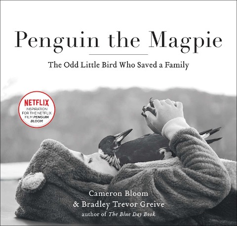 Penguin the Magpie - Cameron Bloom, Bradley Trevor Greive