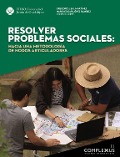 Cover-Bild zum Titel 'Resolver problemas sociales: hacia una metodología de nodos articuladores' von 'Mario Edgar López Ramírez, Gregorio Leal Martínez'