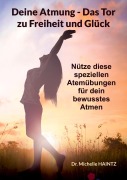 Cover-Bild zum Titel 'Deine Atmung - Das Tor zu Freiheit und Glück' von 'Michelle Haintz'