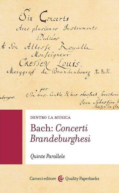 Bach: concerti brandeburghesi. Dentro la musica - 