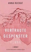 Cover-Bild zum Titel 'Vertraute Gespenster' von 'Anna Ruchat'