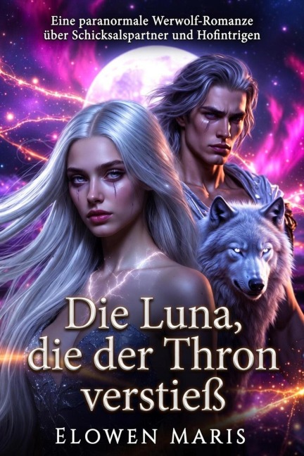 Die Luna, die der Thron verstieß - Elowen Maris