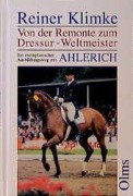 Cover-Bild zum Titel 'Ahlerich. Von der Remonte zum Dressur-Weltmeister' von 'Reiner Klimke'