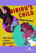 Cover-Bild zum Titel 'Nibiru's Child' von 'Allegra Drakos'