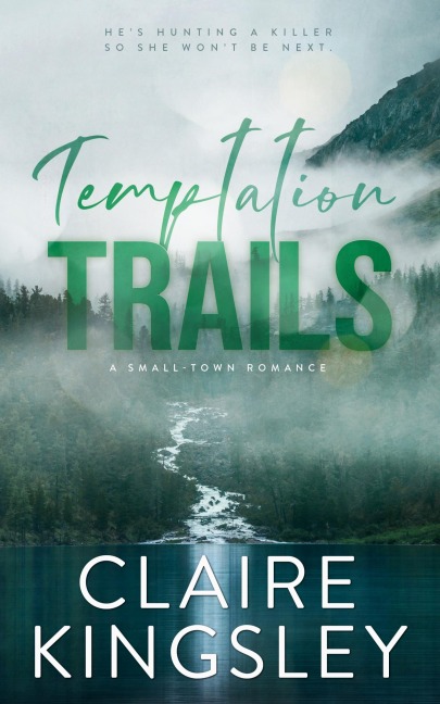Temptation Trails - Claire Kingsley