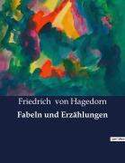 Cover-Bild zum Titel 'Fabeln und Erzählungen' von 'Friedrich Von Hagedorn'