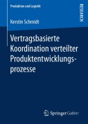 Cover-Bild zum Titel 'Vertragsbasierte Koordination verteilter Produktentwicklungsprozesse' von 'Kerstin Schmidt'