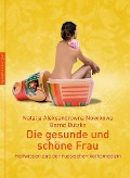 Cover-Bild zum Titel 'Die gesunde und schöne Frau' von 'Natalja Aleksandrowna Nowikowa, Bernd Butzke'