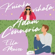 Cover-Bild zum Titel 'Kuinka vihata Adam Connoria' von 'Ella Maise'